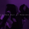 Locked Out of Heaven (Speed) - Single