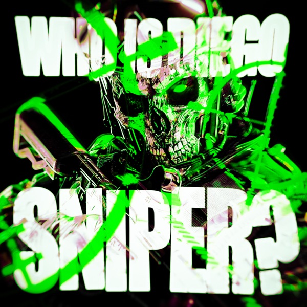 Who is Diego Sniper? - EP