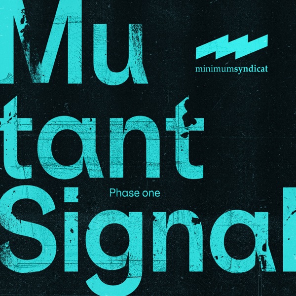 Mutant Signal - Phase one - EP