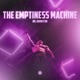The Emptiness Machine Techno Remix feat Morphide Extended Mix Single