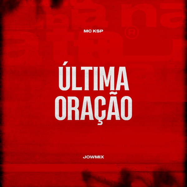 Última Oração