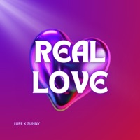 Real Love (Radio Edit) - Single - Lupe X Sunny