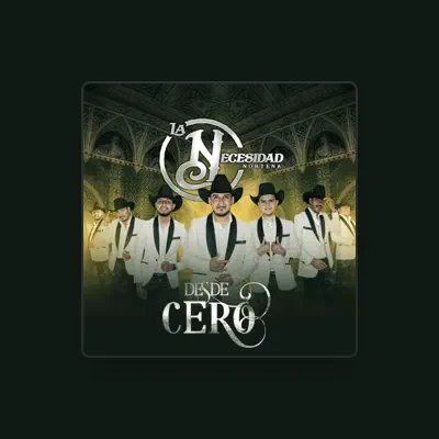 Listen to La Necesidad Norteña, watch music videos, read bio, see tour dates & more!