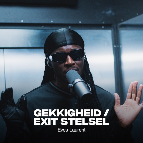 Gekkigheid / Exit Stelsel - Single