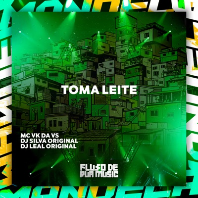 Toma Leite - Single