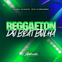 Reggaeton do Beat Bolha (feat. MC Madan, MC Pr & MC VN do B13) - Single - DJ Cyber Original