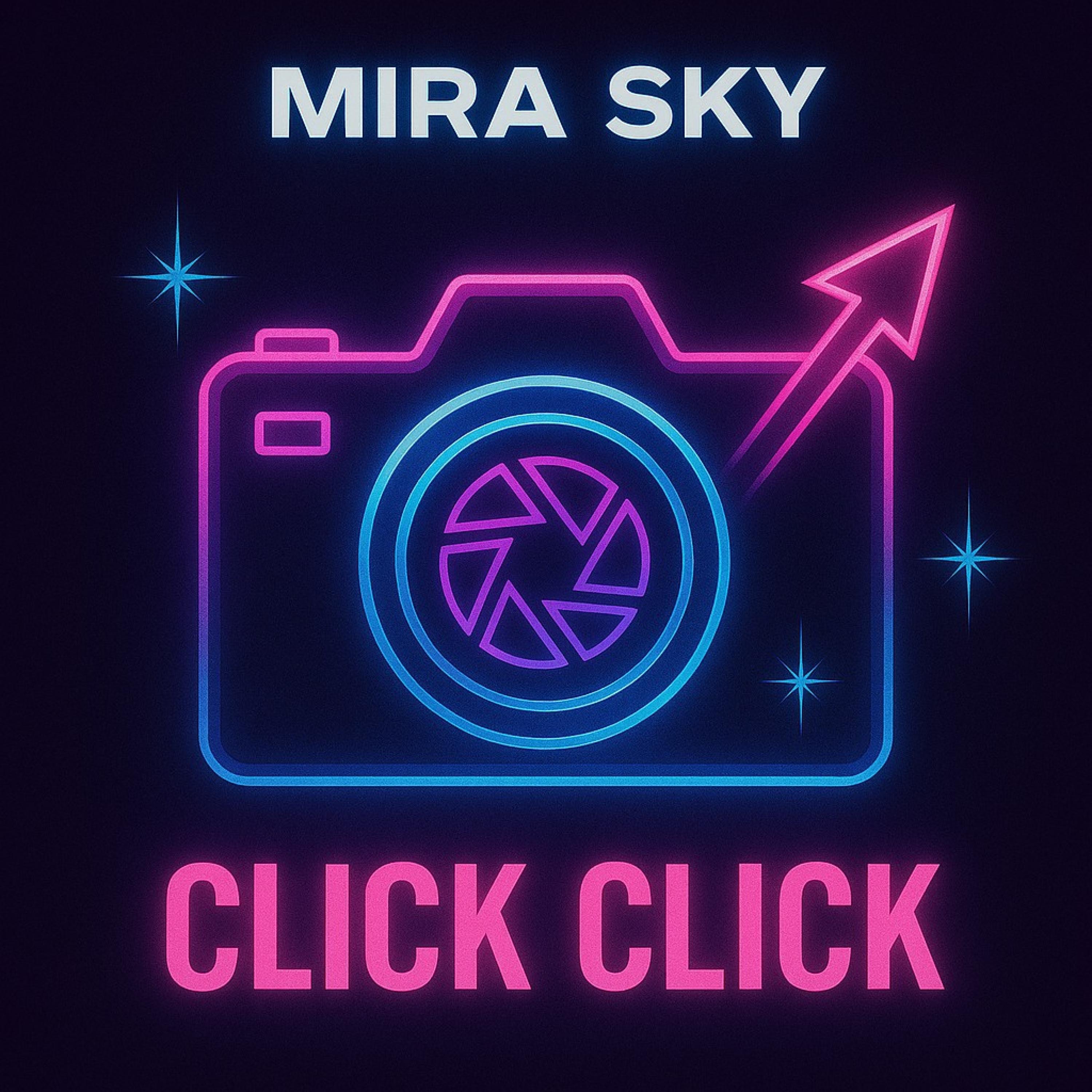 Mira Sky - Click Click