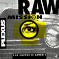 Raw mission