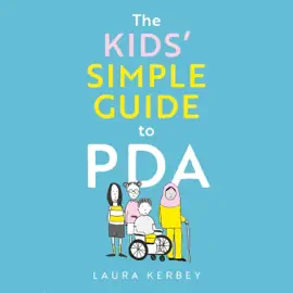 The Kids’ Simple Guide to PDA