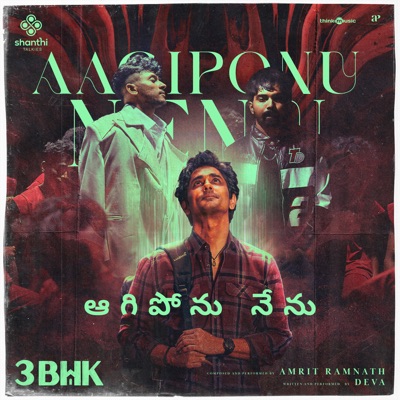 Aagiponu Nenu (From "3Bhk") - Single