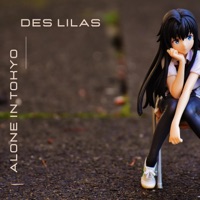 Alone In Tokyo - Single - Des Lilas