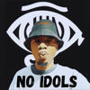 NO IDOLS - Wun.Eye