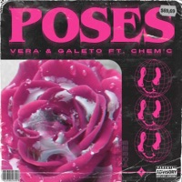 Poses (feat. Galeto & Chemc) - Single - Vera