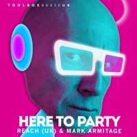 Here to Party - Single - Reach & Mark Armitage