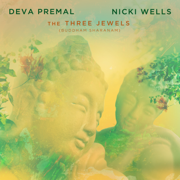 The Three Jewels (Buddham Sharanam) - Deva Premal & Nicki Wells