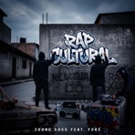 Rap Cultural (feat. F.O.R.E) - Single