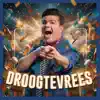 DROOGTEVREES