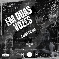 Em Duas Vozes O Fado E O Rap - DantasSD