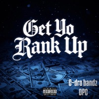 Get yo rank up (feat. DPC) - Single - C~dro bandz