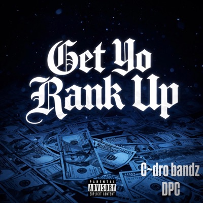 Get yo rank up (feat. DPC) - Single