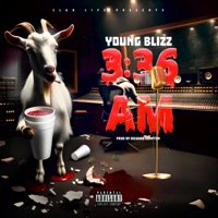 3:36 AM Tha EP - Young Blizz
