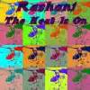 Rashani - The Heat Is On
