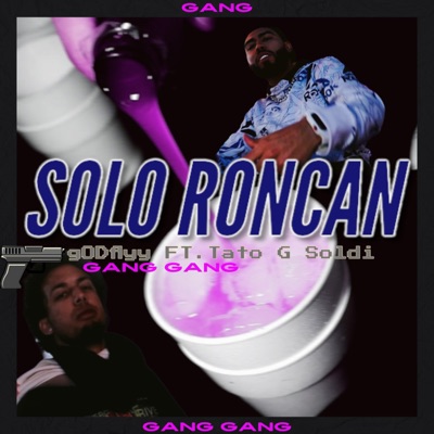 Solo Roncan (feat. God Flyy) - Single