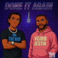 DONE IT AGAIN (feat. DEECIEN) - Single - VGMB Jestik