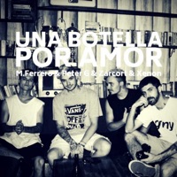 Una Botella por Amor (feat. Xenon) - Single - M.Ferrero, Zarcort & Piter-G