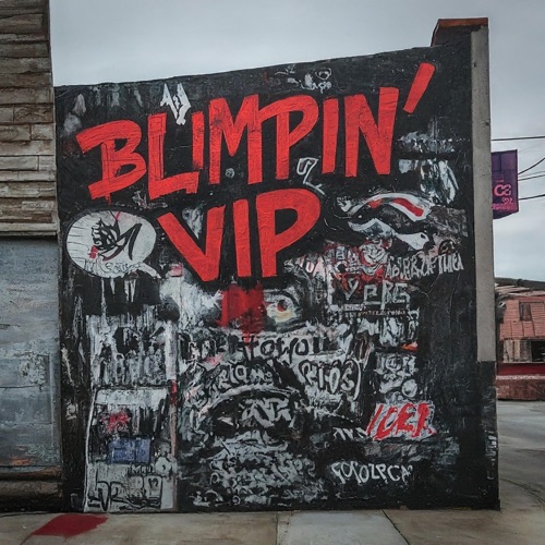 Blimpin' Ain't Easy VIP