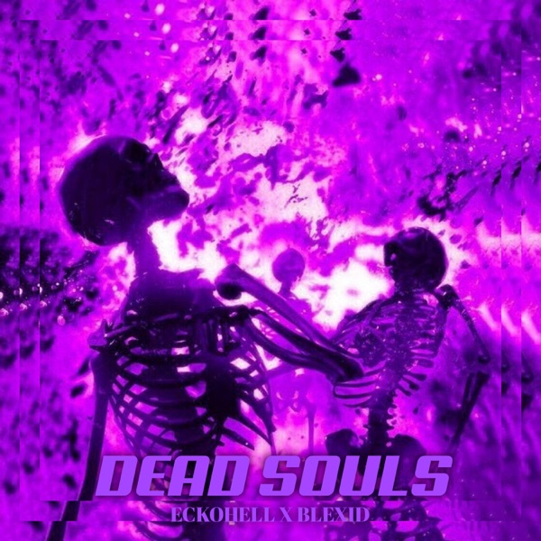Dead Souls (feat. BLEXID) [Speed Up & Slowed] - Single