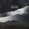 Imaginary Thoughts