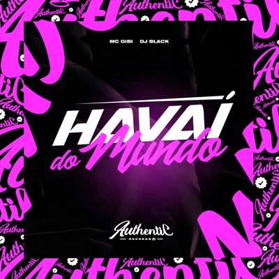 Havaí do Mundo do Funk (feat. MC Gibi) - Single