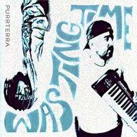 Wasting Time - Single - Jimmy Purr & Ray Terra