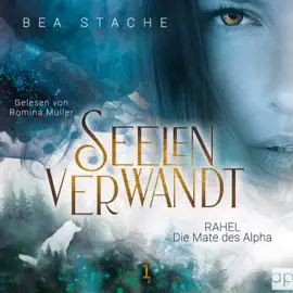 Seelenverwandt, Rahel - Die Mate des Alpha