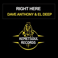 Right Here - Single - Dave Anthony & El Deep