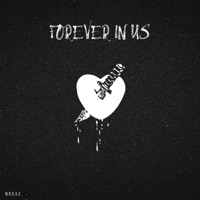 Forever in Us - Single - Kelli