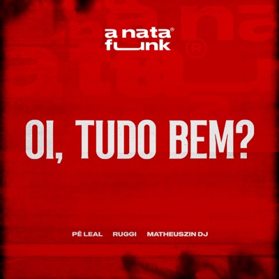 Oi, Tudo Bem ? (feat. Pê Leal) - Single