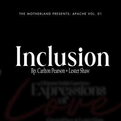 Inclusion (feat. Bp. Carlton Pearson) - Single