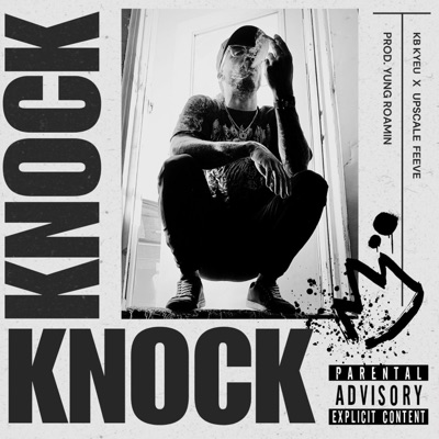 Knock Knock (feat. Upscale Feeve) - Single