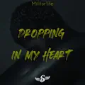 Dropping in my heart