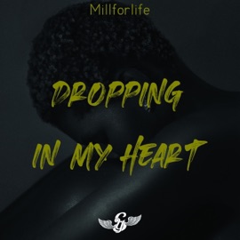 Dropping in My Heart millforlife & Lako