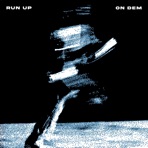 Run Up On Dem - Single