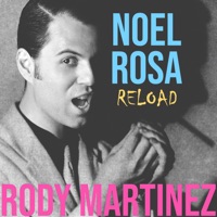 Noel Rosa (Reload) - Rody Martinez
