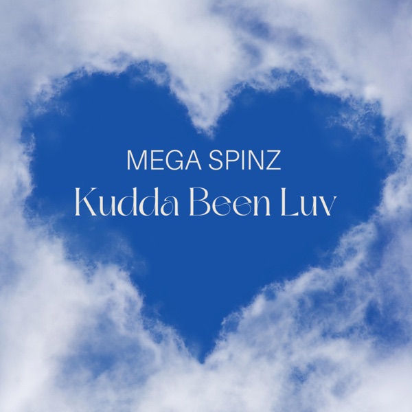 Kudda Been Luv (feat. Mai Mai)