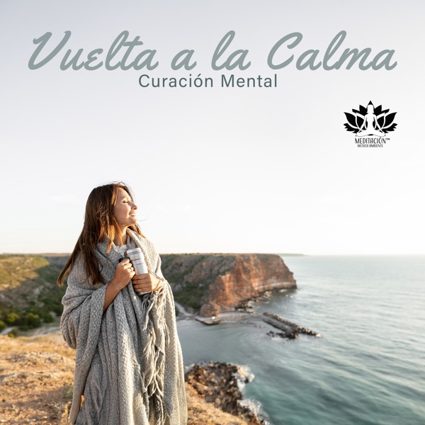 Vuelta a la Calma, Curación Mental