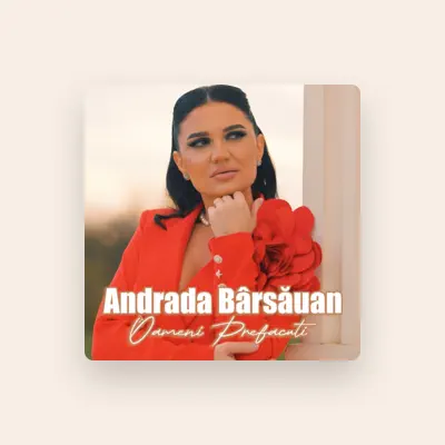 Listen to Andrada Barsauan, watch music videos, read bio, see tour dates & more!