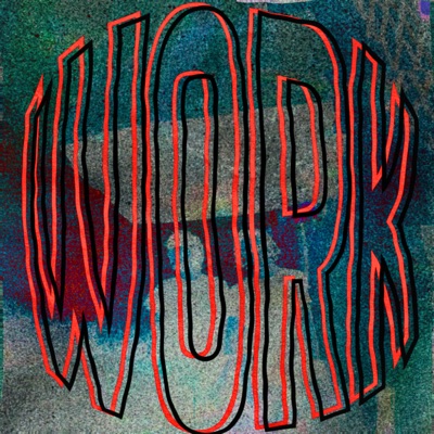 Work (feat. Genson) - Single