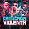 Catucada Violenta - Single