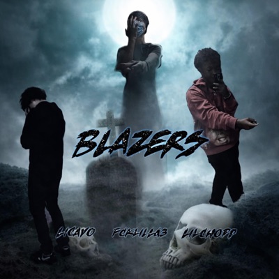 Blazers (feat. Lilchopp & fcklila3) - Single